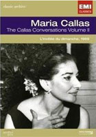 Maria Callas: Callas Conversations, Vol. 2