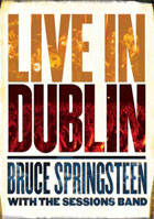 Bruce Springsteen With The Seeger Band: Live In Dublin