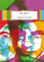 Art Brut: Talking To The Kids