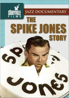 Spike Jones: The Spike Jones Story