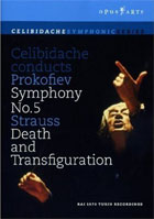Celibidache Conducts Prokofiev: Symphony No. 5 / Strauss: Death And Transfiguration