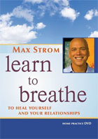 Max Strom: Learn To Breathe