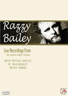 Razzy Bailey: Live Recordings From The Church Street Station