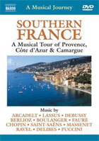 Musical Journey: Southern France: A Musical Tour Of Provence, Cote D' Azur And Camargue
