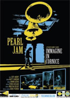Pearl Jam: Immagine Nel Telaio: Live In Italy 2006
