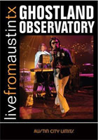 Ghostland Observatory: Live From Austin, TX: Austin City Limits