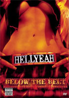 Hell Yeah: Below The Belt