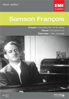 Samson Francois: Plays Chopin Ravel Debussy