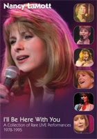 Nancy LaMott: I'll Be Here With You: A Collection Of Rare Live Performances 1978-1995