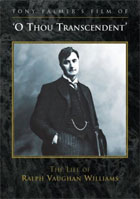 Vaughan Williams: O Thou Transcendent: The Life Of Ralph Vaughan Williams