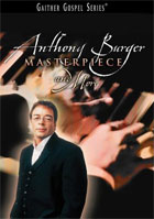 Anthony Burger: Masterpiece And More