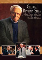 George Beverly Shea: Then Sings My Soul