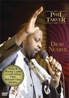 Phil Tarver: Draw Nearer