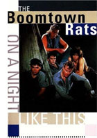 Boomtown Rats: On A Night Like This