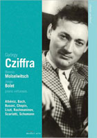 Classic Archive: Gyorgy Cziffra / Benno Moiseiwitsch / Jorge Bolet