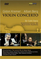 Gidon Kremer, Alban Berg: Violin Concerto / The Secret Life Of Alban Berg