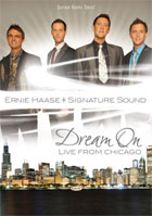 Ernie Haase And Signature Sound: Dream On: Live From Chicago