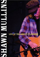 Shawn Mullins: Live At The Variety Playhouse