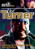 Ike Turner & The Kings Of Rhythm: Live In Concert