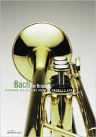 Bach: Bach For Brass: German Brass