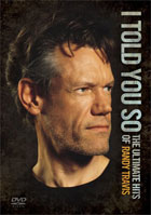 Randy Travis: I Told You So: The Ultimate Hits Of Randy Travis