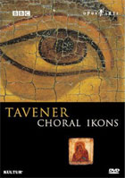 Tavener: Choral Ikons
