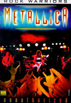 Metallica: Rock Warriors Unauthorized