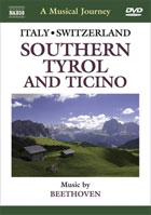 Musical Journey: Beethoven: Southern Tyrol And Ticino