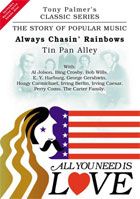 All You Need Is Love Vol. 6: Always Chasing Rainbows: Tin Pan Alley