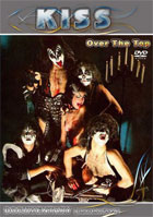 Kiss: Over The Top: Unauthorised