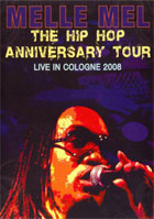 Melle Mel: Hip Hop Anniversary Tour: Live In Cologne 2008