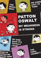 Patton Oswalt: My Weekness Is Strong