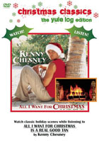 Kenny Chesney: All I Want For Christmas: The Yule Log Edition