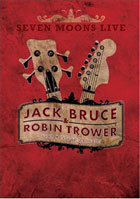 Jack Bruce And Robin Trower : Seven Moons Live