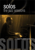 Matthew Shipp: Solos: The Jazz Sessions