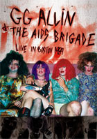GG Allin: & The Aids Brigade: Live In Boston 1989