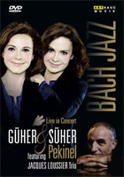Guher And Suher Pekinel: Featuring Jacques Loussier Trio: Bach Jazz: Live In Concert