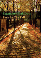 Legendary Pink Dots: Paris In The Fall