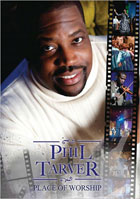 Phil Tarver: Place Of Worship