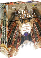 History Of The Organ: From Latin Origins To The Modern Age: Latin Origins / From Sweelinck To Bach / Golden Age / Modern Age