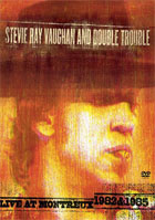 Stevie Ray Vaughan And Double Trouble: Live At Montreux 1982 - 1985
