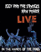 Iggy And The Stooges: Raw Power Live: In The Hands Of The Fans (Blu-ray)