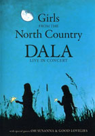Dala: Live In Concert: Girls From The North Country