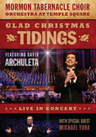 Mormon Tabernacle Choir: Glad Christmas Tidings: Featuring David Archuleta & Michael York