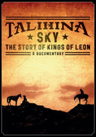 Talihina Sky: The Story Of The Kings Of Leon