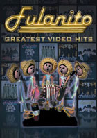 Fulanito: Greatest Video Hits