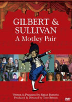 Gilbert And Sullivan: A Motley Pair