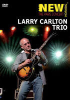 Larry Carlton Trio: The Paris Concert