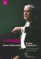 Bruckner: Symphony No. 7: Celibidache Conducts Berliner Philharmoniker