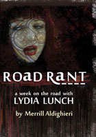 Lydia Lunch: Road Rant